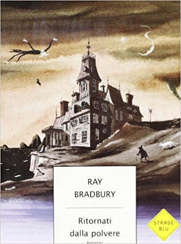 Ray Bradbury - Ritornati dalla polvere